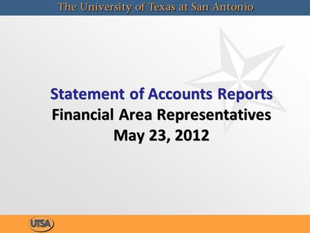 Statement of Accounts Reports Financial Area Representatives May 23, 2012.