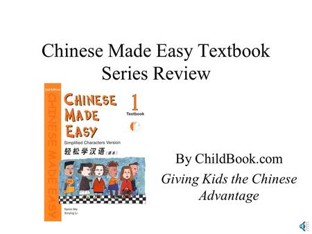 Chinese Made Easy Textbook Series Review By ChildBook.com Giving Kids the Chinese Advantage.