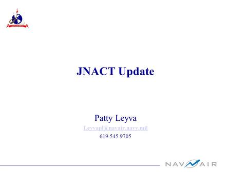 JNACT Update Patty Leyva 619.545.9705.