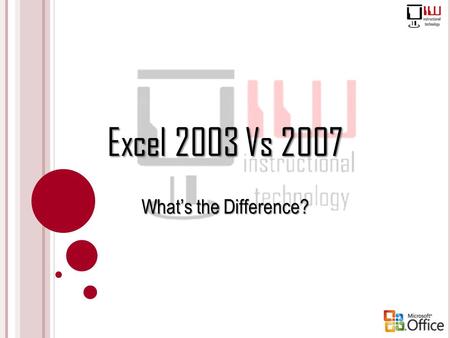 Excel 2003 Vs 2007 What’s the Difference?.