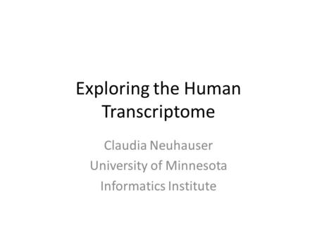 Exploring the Human Transcriptome