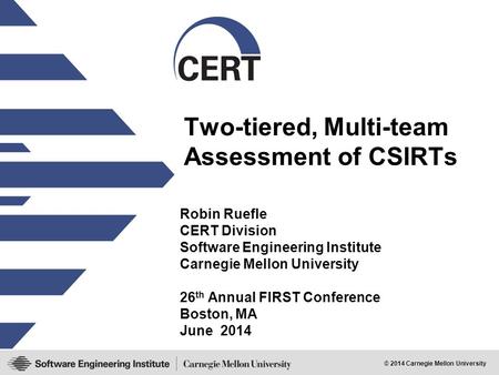 Two-tiered, Multi-team Assessment of CSIRTs