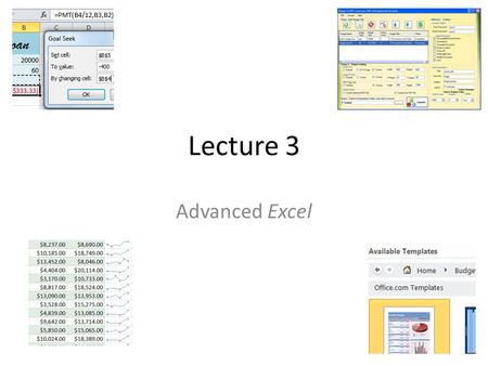Lecture 3 Advanced Excel. OVERVIEW Reviewing and Sharing Workbooks Templates Charts and Graphs Sparklines Conditional Formatting Pivot Tables What-If.