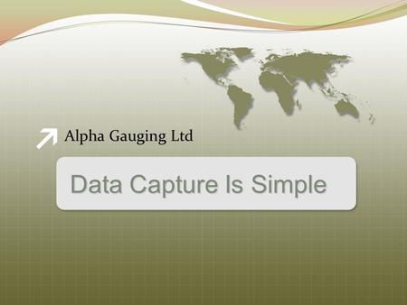 Alpha Gauging Ltd Data Capture Is Simple. Introduction With the IBREXDLL software, data can be recorded from most type of sensors. Data can be read in.