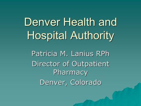 Denver Health and Hospital Authority