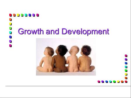 Growth and Development. Definitions of Growth and Development n n Growth n n Increase in physical size of a whole or any of its parts, or an increase.