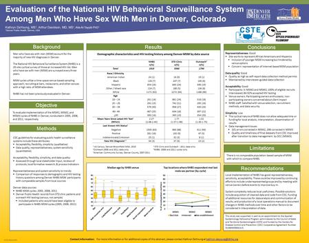 © 2013 Denver Health Evaluation of the National HIV Behavioral Surveillance System Among Men Who Have Sex With Men in Denver, Colorado Kathryn DeYoung,