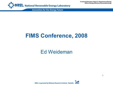 1 FIMS Conference, 2008 Ed Weideman. 2 Location of NREL Sites in the Denver Metro Area.