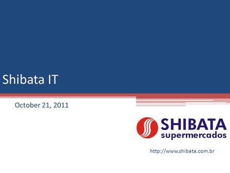Shibata IT October 21, 2011