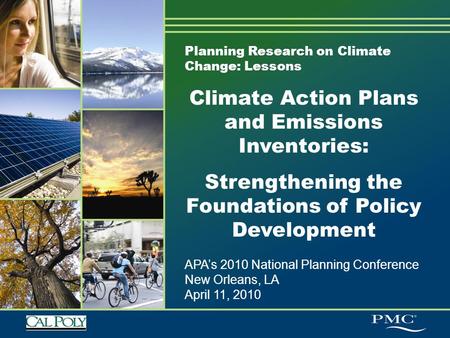 Planning Research on Climate Change: Lessons Climate Action Plans and Emissions Inventories: Strengthening the Foundations of Policy Development APA’s.