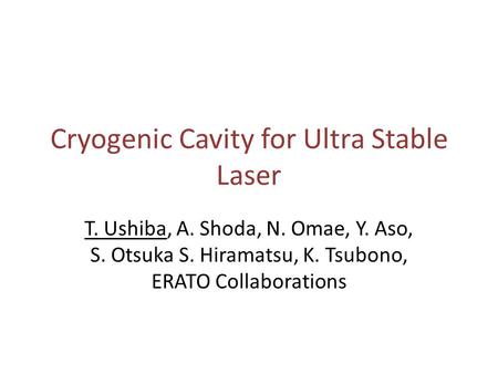 Cryogenic Cavity for Ultra Stable Laser