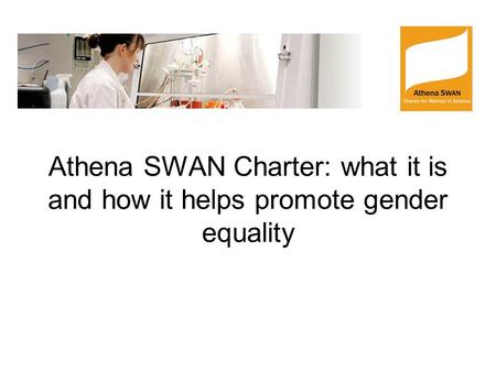 Athena SWAN Charter: what it is and how it helps promote gender equality.