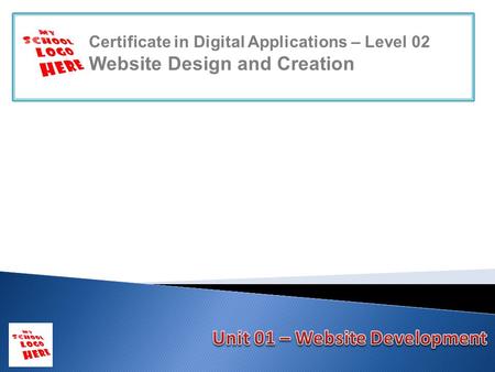 Certificate in Digital Applications – Level 02 Website Design and Creation.