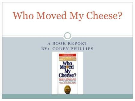 A book report By: Corey Phillips