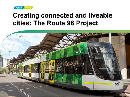 Creating connected and liveable cities: The Route 96 Project.