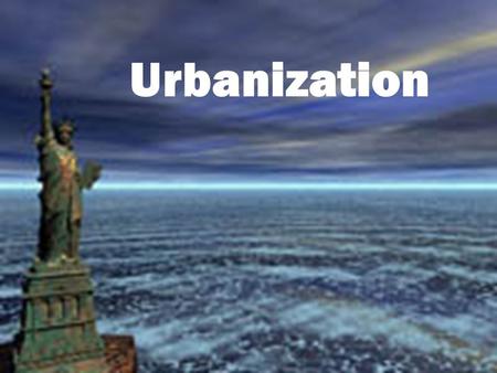 Urbanization.