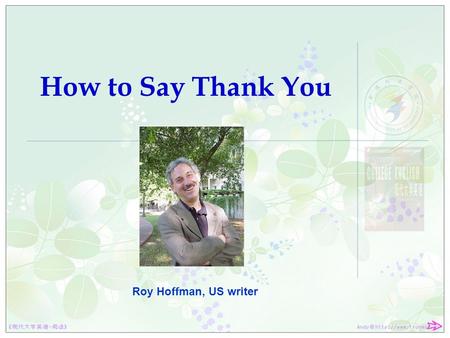 How to Say Thank You Roy Hoffman, US writer