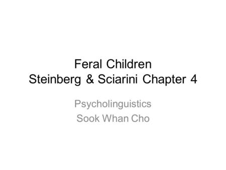 Feral Children Steinberg & Sciarini Chapter 4