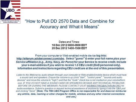 “How to Pull DD 2570 Data and Combine for Accuracy and What it Means” From your computer or Web-enabled mobile device log into:
