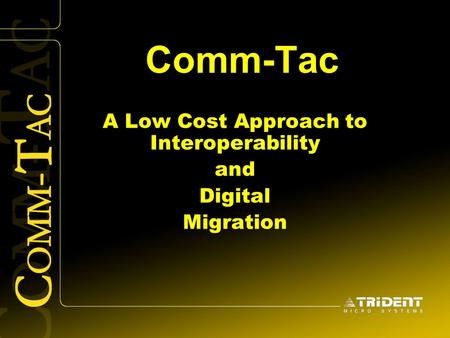 A Low Cost Approach to Interoperability and Digital Migration