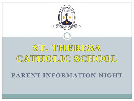St. Theresa Catholic School Parent information night