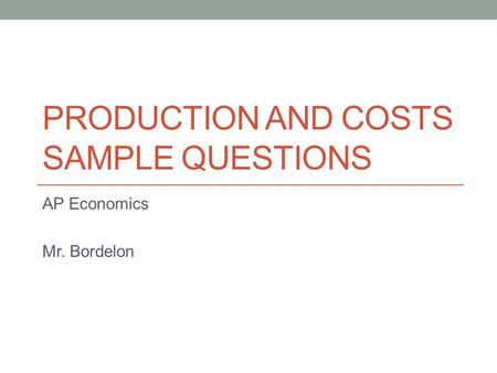 Production and Costs Sample Questions