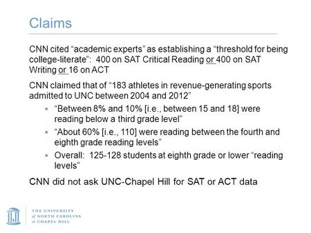 Claims CNN cited “academic experts” as establishing a “threshold for being college-literate”: 400 on SAT Critical Reading or 400 on SAT Writing or 16 on.