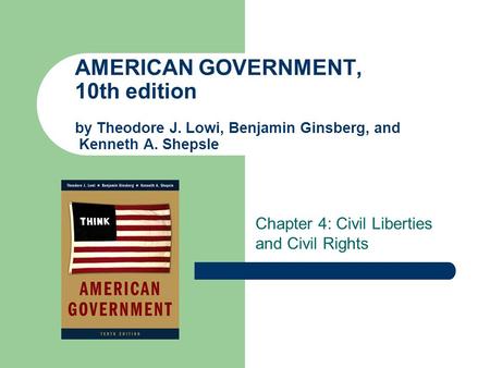 Chapter 4: Civil Liberties and Civil Rights