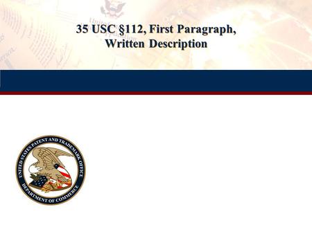 35 USC §112, First Paragraph, Written Description