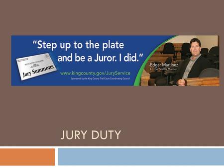 JURY DUTY. “Trial of all crimes… shall be by jury.” Article III, Section 2 “In all criminal prosecutions, the accused shall enjoy the right to a speedy.
