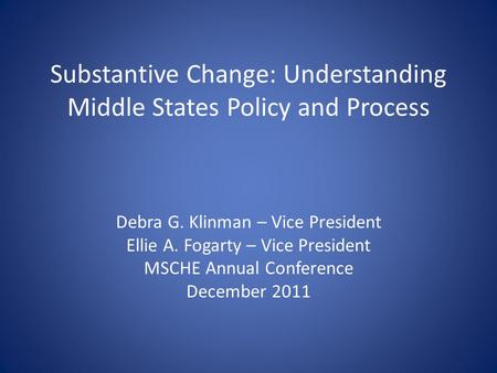 Substantive Change: Understanding Middle States Policy and Process
