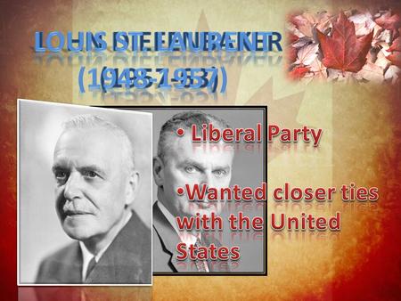 Background Diefenbaker – first conservative prime minister in 22 years in 1957 election  Minority government Leading in the polls + Liberals holding.