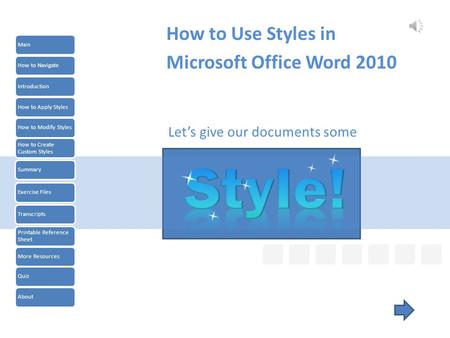 Let’s give our documents some How to Use Styles in Microsoft Office Word 2010 IntroductionHow to Apply StylesHow to Modify Styles How to Create Custom.