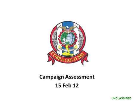 Campaign Assessment 15 Feb 12