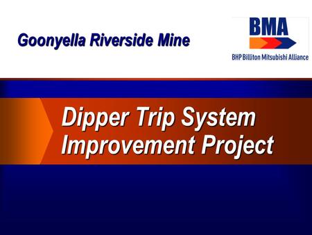 Goonyella Riverside Mine Dipper Trip System Improvement Project.