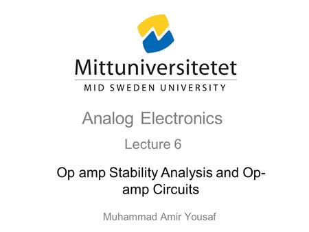 Op amp Stability Analysis and Op-amp Circuits