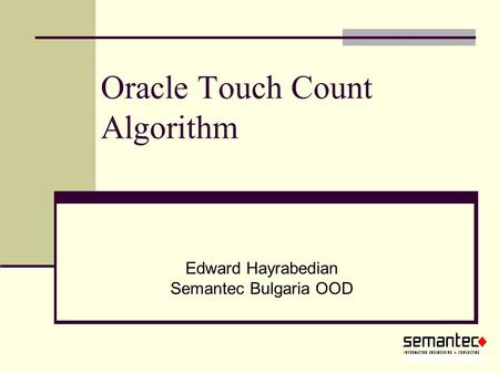 Oracle Touch Count Algorithm