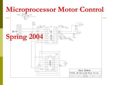 Microprocessor Motor Control Spring 2004. Introduction  Stamp projects Robots  Sensors  Motor control  Logic Rocketry  Reading acceleration (“g”