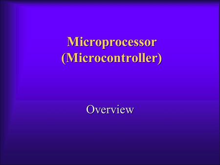 Microprocessor (Microcontroller) Overview. Books Microcontroller 8051 Publisher: Baghani Pub.Date: 1380 Author: Mohammad ali Mazidi Jonis Glispi Mazidi.