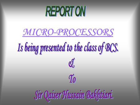 MICRO-PROCESSORS Objective To demonstrate How a Microprocessor do common calculations and the process involved in it. The type of calculations in which.