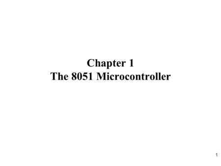 Chapter 1 The 8051 Microcontroller
