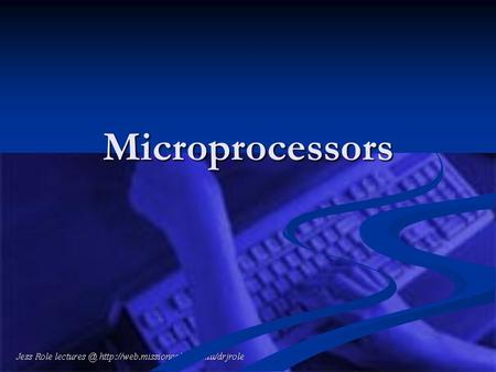 Microprocessors. Microprocessor Buses Address Bus Address Bus One way street over which microprocessor sends an address code to memory or other external.