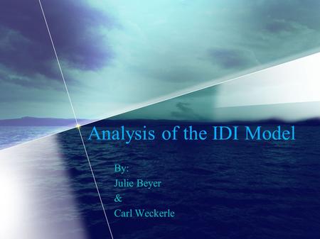 Analysis of the IDI Model