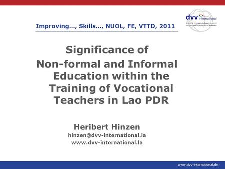 Significance of Non-formal and Informal Education within the Training of Vocational Teachers in Lao PDR Heribert Hinzen