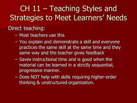 CH 11 – Teaching Styles and Strategies to Meet Learners’ Needs