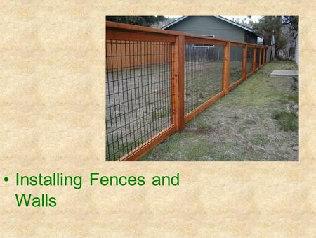 Installing Fences and Walls. Next Generation Science/Common Core Standards Addressed! CCSS. Math. Content. HSG ‐ CO.A.1 Know precise definitions of angle,