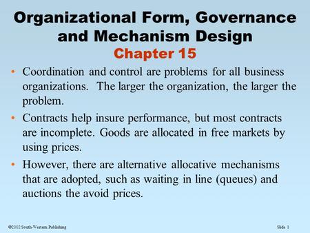 Slide 1  2002 South-Western Publishing Coordination and control are problems for all business organizations. The larger the organization, the larger the.