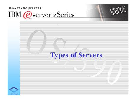 Types of Servers. Client/Server systems are mostly used for commercial applications such as: · Online transaction processing · Decision support systems.