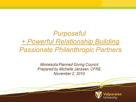 + Powerful Relationship Building Passionate Philanthropic Partners