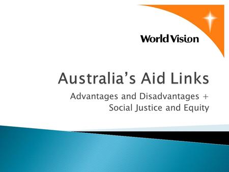 Advantages and Disadvantages + Social Justice and Equity